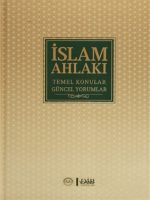 İslam Ahlakı & Temel Konular Güncel Yorumlar